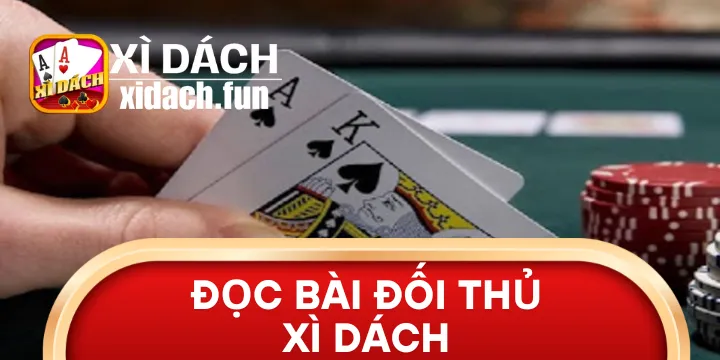 Đọc bài đối thủ Xì dách - Phán đoán và chinh phục lý trí 