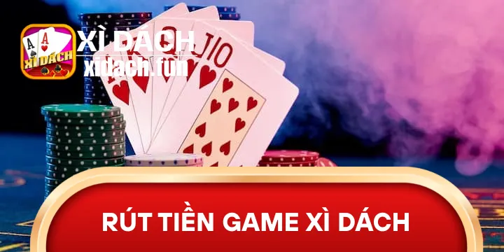 Rút tiền game xì dách cho người mới