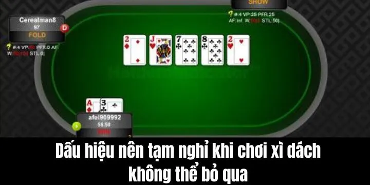 Các dấu hiệu nên tạm nghỉ khi chơi xì dách không thể bỏ qua