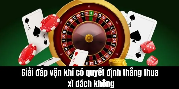 Giải đáp yếu tố vận khí có quyết định thắng thua xì dách không