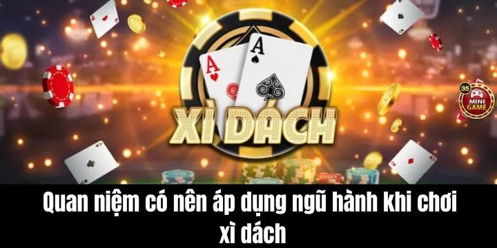 Quan niệm về phong thủy và ngũ hành trong ván bài